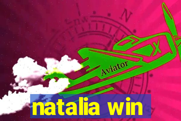 natalia win